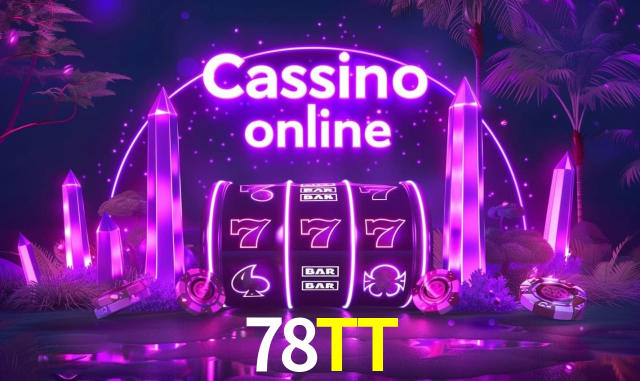 78TT - cassino ao vivo